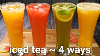 refreshing iced tea recipe  4 ways summer drink  lemon mango watermelon orange flavored ice tea [upl. by Olracnaig]