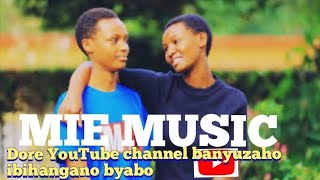 Vestine amp DorcasDore YouTube channel basigaye banyuzaho ibihangano byaboMIE MUSIC [upl. by Rtoip]