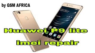 How to Huawei P9 lite imei repair 2018 [upl. by Nonie845]