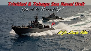 Trinidad amp Tobago Sea Naval Unit Series 1Episode 4 quotCorrupt Copquot [upl. by Bartosch253]