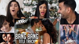 Bang Bang Title Track Full Video  Music Video REACTION  BANG BANG  Hrithik Roshan  Katrina Kaif [upl. by Adnohr]