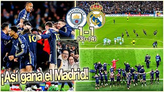 Manchester City 11 Real Madrid⎢Así se vivió la ÉPICA victoria en Penaltis 🔥 REACCION en el ETIHAD [upl. by Oniotna]