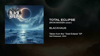 BLACKHAUS Total Eclipse [upl. by Inaliel140]