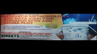 Research Methodology and Data Analysis Through SPSS and Sigma Plotquot The event is being held from Oc [upl. by Enitsed]