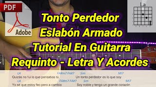 Tonto Perdedor  Tutorial  Eslabon Armado  Requinto y Acordes  Tutorial En Guitarra [upl. by Lucho525]