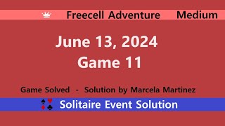 FreeCell Adventure Game 11  June 13 2024 Event  Medium [upl. by Lita]