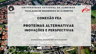 CONEXÃO FEA  Proteínas Alternativas [upl. by Leirbma114]