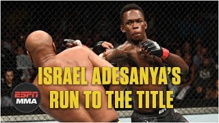 Israel Adesanya’s path to a UFC title shot  Highlights  ESPN MMA [upl. by Yvonner851]