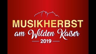 Musikherbst am Wilden Kaiser 2019 [upl. by Caryl395]