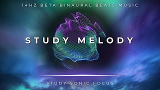 Study Melody  14Hz Beta Brainwave Music Binaural Beats for Deep Focus And Concentration [upl. by Amann]