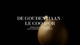 DE GOUDEN HAAN  LE COQ D’OR  Trailer [upl. by Massiw]