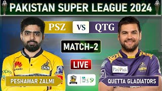 PSL 2024 LIVE PESHAWAR ZALMI VS QUETTA GLADITORS MATCH 2 LIVE SCORES  LQ vs IU LIVE MATCH [upl. by Asilegna]