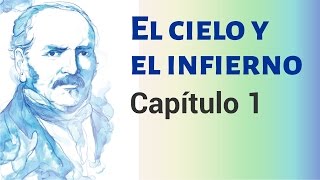 El cielo y el infierno Audiolibro p3  Cap 1 Doctrina [upl. by Boleslaw]