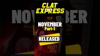 Good News for CLAT Aspirants CLAT Express November Part 1 Released [upl. by Charleen]