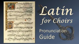 Latin pronunciation guide for choirs [upl. by Metabel718]