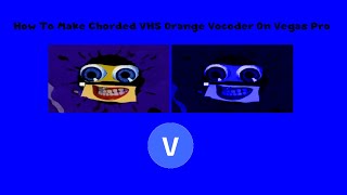 How To Make Chorded VHS Orange Vocoder On Vegas Pro [upl. by Jeconiah]