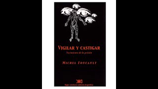 Michel Foucault  Vigilar y Castigar Parte4 Audiolibro [upl. by Cesaria949]