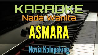 ASMARA  KARAOKE NOVIA KOLOPAKING [upl. by Suoivatra]