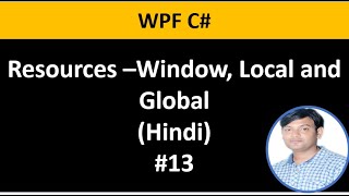 WPF C Tutorial For Beginners 13 Resources in Hindi [upl. by Cosme352]