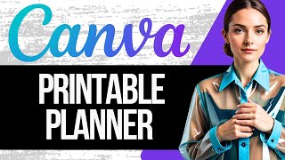 How to Create a Printable Planner on Canva  Full Tutorial 2024 [upl. by Anaya]