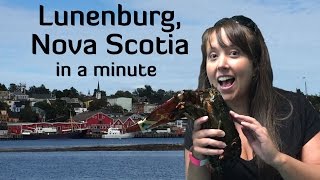 Lunenburg Nova Scotia  Best Things to See and Do [upl. by Boj]