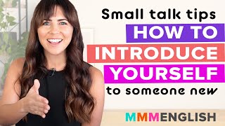 Small Talk Tip  How To Introduce Yourself To Someone New [upl. by Yenaled]