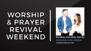 PFBC Live Worship amp Prayer Revival Weekend  Jordan amp Jessa Anderson [upl. by Akihsar]