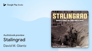 Stalingrad by David M Glantz · Audiobook preview [upl. by Notserk]