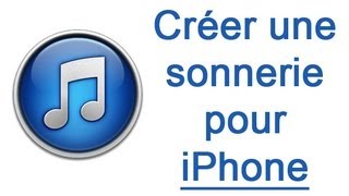 Créer une sonnerie iPhone sur iTunes  Ringtone [upl. by Aeniah134]