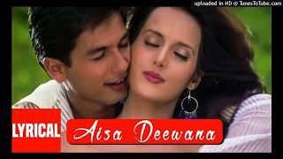 Aisa Deewana Lyrical Video Song  Dil Maange More  Sonu Nigam  Himesh R [upl. by Beyer]