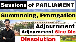 Adjournment Adjournment Sine Die Prorogation amp Dissolution in Indian Parliament [upl. by Camala]