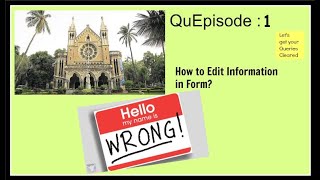 How to Edit Info Once completed Profile in Mumbai University  Quepisode 1 [upl. by Ronnie]