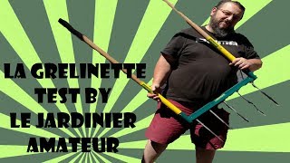 La grelinette outils indispensable  2eme partie [upl. by Balbinder]