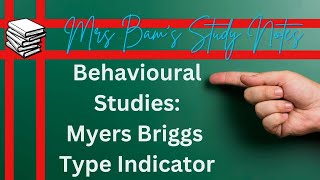 Mrs Bams study notes Introduction to the Myer Briggs Type Indicator MBTI [upl. by Tippets]