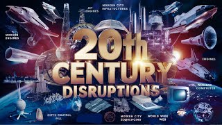 Top 10 Disruptions From The 20th Century [upl. by Fugate]