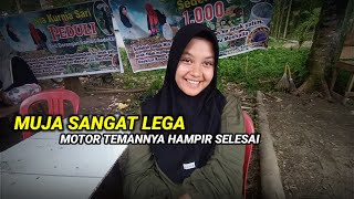 Alhamdulillah Motor Kawan Muja Hampir Selesai Dan Muja Perasaannya Sudah Lega Sekarang [upl. by Cuhp664]