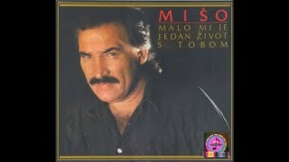 Mišo Kovač  Malo mi je jedan život s tobom  Official Audio 1987 [upl. by Gustavus]