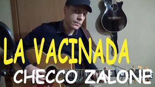 La Vacinada  checco zalone  tutorial chitarra facile con testo [upl. by Burbank646]