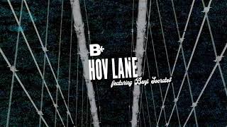 BSTAR  HOV LANE LYRIC VIDEO FEAT BENJI SOCRATE PRODUCED BY DOM MARTIN [upl. by Carlye]