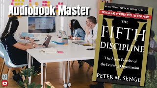 The Fifth Discipline Best Audiobook Summary By Peter Senge [upl. by Idnew]