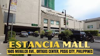 4K ESTANCIA MALL 2024 TOUR I MERALCO AVE ORTIGAS CENTER PASIG CITY PHILIPPINES [upl. by Narad]