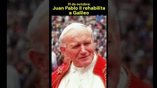 Juan Pablo II rehabilita a Galileo shorts culturageneral historia [upl. by Elephus178]