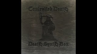 Controlled Death Japan  Death Synth Box Album 2022 [upl. by Akirdnas92]