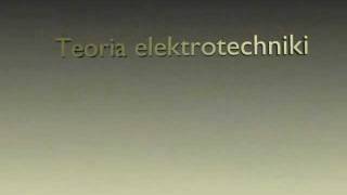 Teoria elektrotechnikiW1 Wstęp do elektrotechniki [upl. by Einnad836]