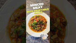 Minced meat with vegetable sauce easy recipe [upl. by Freud]