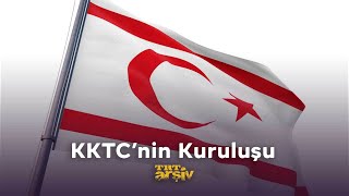 Kuzey Kıbrıs Türk Cumhuriyetinin Kuruluşu  TRT Arşiv [upl. by Aihsekin]