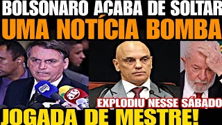 BOLSONARO ACABA DE SOLTAR UMA BOMBA CONTRA MORAES JOGADA DE MESTRE QUE VAI MUDAR TUDO MORAES FURI [upl. by Rma]