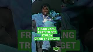 Fredo Bang Tries To Get Sturdy  On The Radar SHORTS [upl. by Htims]