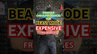 Cheap Alternative Similar Fragrances for Beast Mode Expensive Fragrances Colognes [upl. by Pansir]