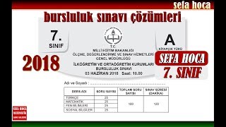 2018 7 SINIF BURSLULUK SINAVI ÇÖZÜMLERİ [upl. by Lebama]